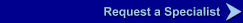Request a Specialist